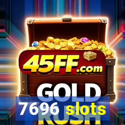 7696 slots